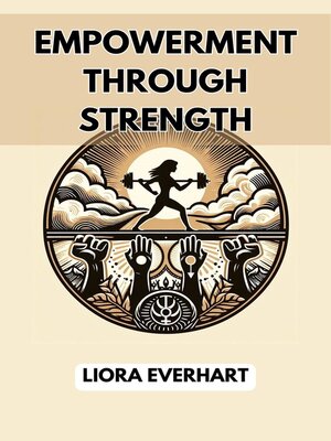 cover image of EMPOWERMENT THROUGH STRENGTH